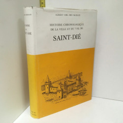 des Marais HISTOIRE CHRONOLOGIQUE DE LA VILLLE DE SAINT DIE