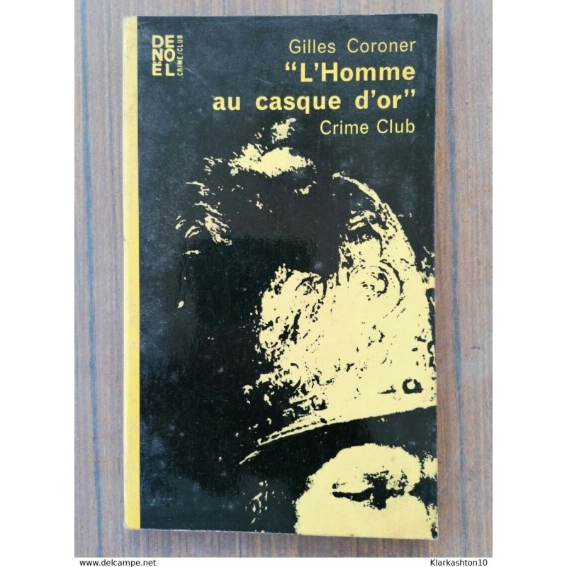 au casque d'or Gilles Coroner crime club