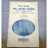 Jean brosse Pour s'initier aux calculs d'atelier dunon