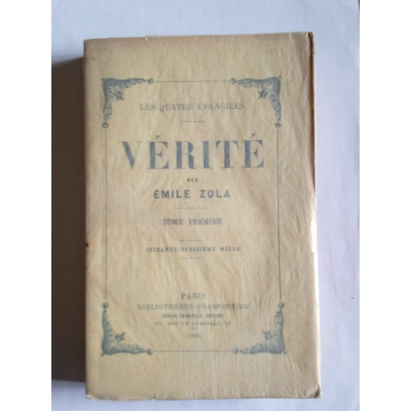 émile Zola Les Quatre Evangiles Tome 1 Vérité Bibliothèque charpentier