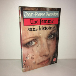 jean pierre Ferrière UNE FEMME SANS HISTOIRES