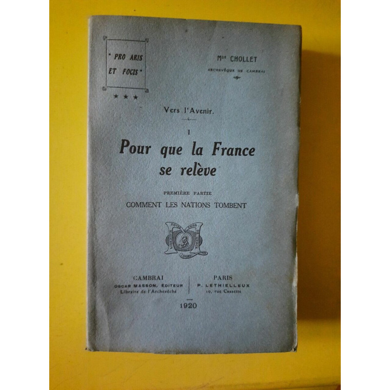 Mgr Chollet Vers l'Avenir 1 Pour que la France se Relève