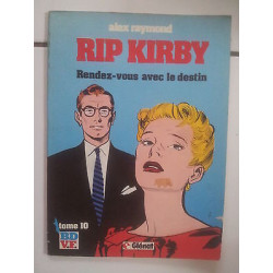 bd Alex Raymond RIP KIRBY 10 Rendez vous avec le destin Glénat