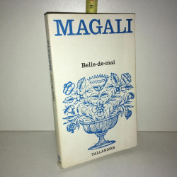 BELLE DE MAI éd Tallandier 1979 Floralies POCHE