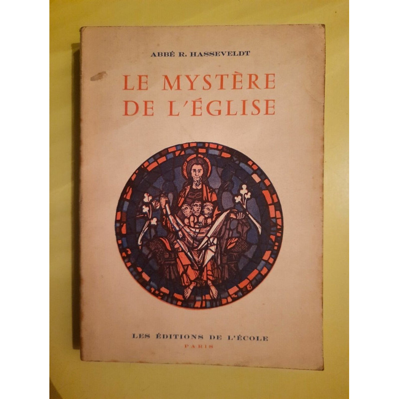Abbé r Hasseveldt Le Mystère de l'église Les