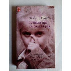 Torey l Hayden L'enfant qui ne pleurait pas J'ai lu