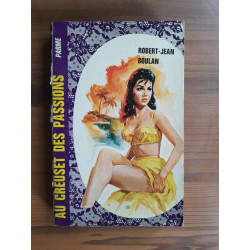 robert jean Boulan Au Creuset des Passions