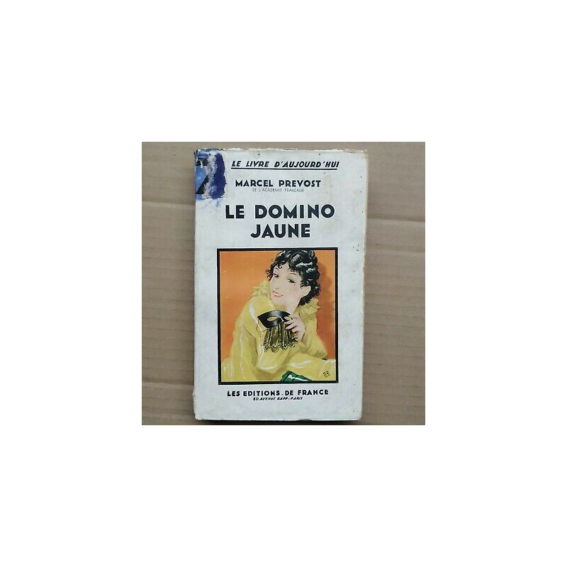 Marcel Prevost Le Domino Jaune Les