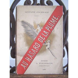 AU HASARD DE LA PLUME Chroniques et Causeries DEDICACE
