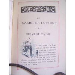 AU HASARD DE LA PLUME Chroniques et Causeries DEDICACE