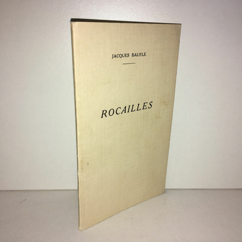 Livre de Jacques Baufle ROCAILLES Ex Num