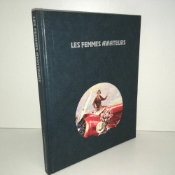 LES FEMMES AVIATEURS Time Life la conquête du ciel