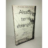 Alsace Terre Etrangere de Journal d'un tournage
