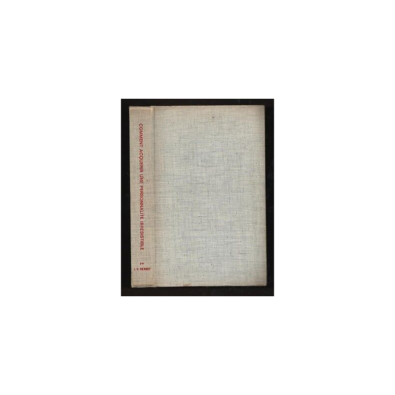 Cerney COMMENT ACQUERIR une PERSONNALITE IRRESISTIBLE