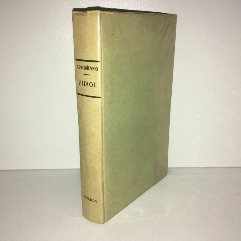 Fédor Dostoievsky L'IDIOT traduit par r Hofmann éd Bordas BB9A