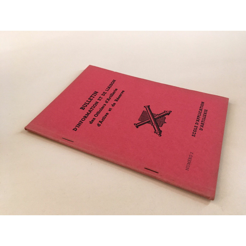 BULLETIN D'INFORMATION ET DE LIAISON OFFICIERS D'ARTILLERIE n 2 1951