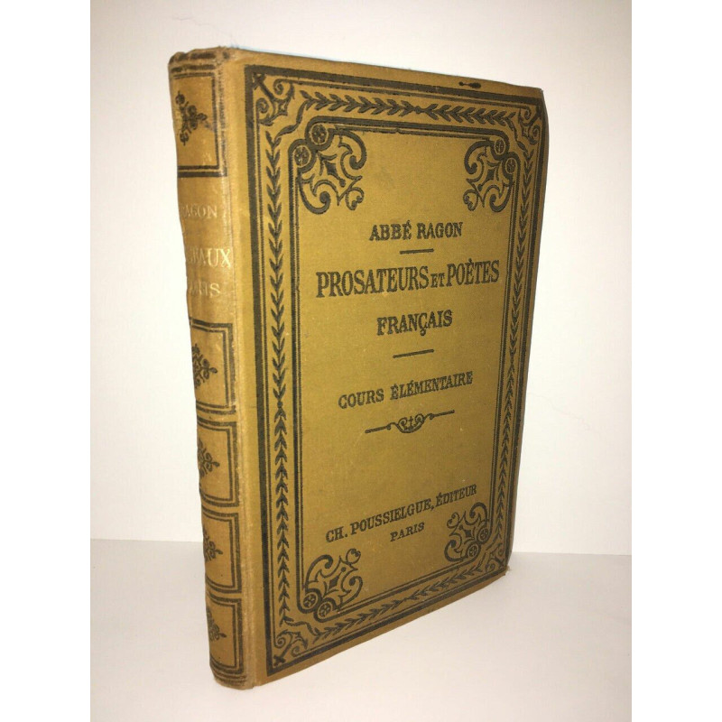 Ragon MORCEAUX CHOISIS PROSATEURS POETES FRANCAIS cours élémentaire