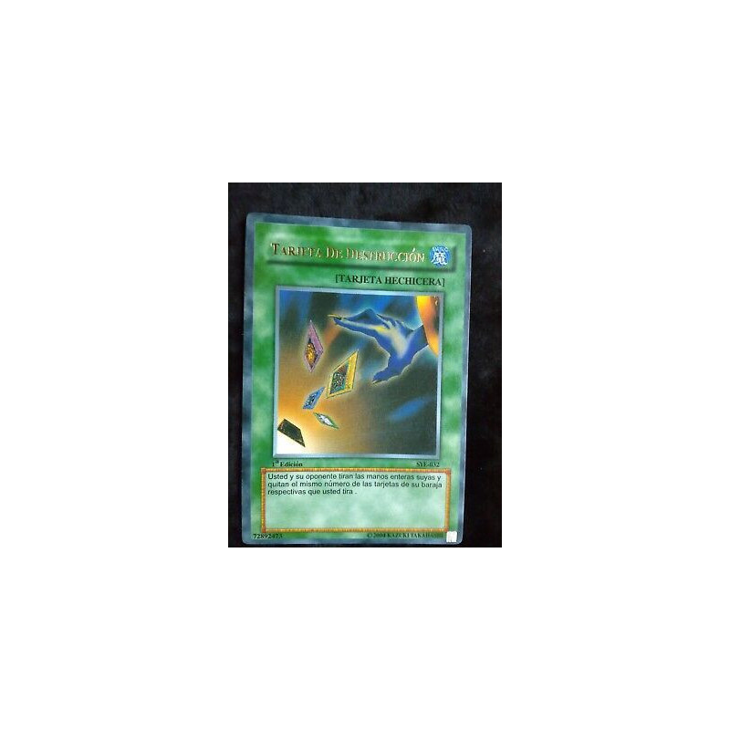 Tarjeta de Destruccion SYE-032 Yu-Gi-Oh