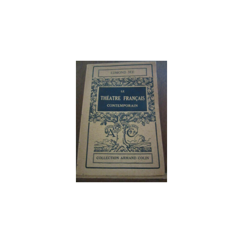 Edmond sée le théâtre français contemporain Armand Colin