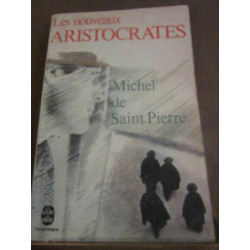 les nouveaux aristocrates Le Livre de Po