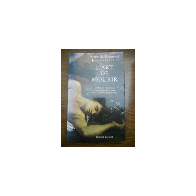 Hennezel leloup l'art de mourir Robert laffont
