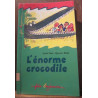 Roald Dahl Quentin Blake L'énorme crocodile Folio Benjamin