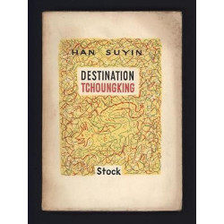 Destination Tchoungking récit