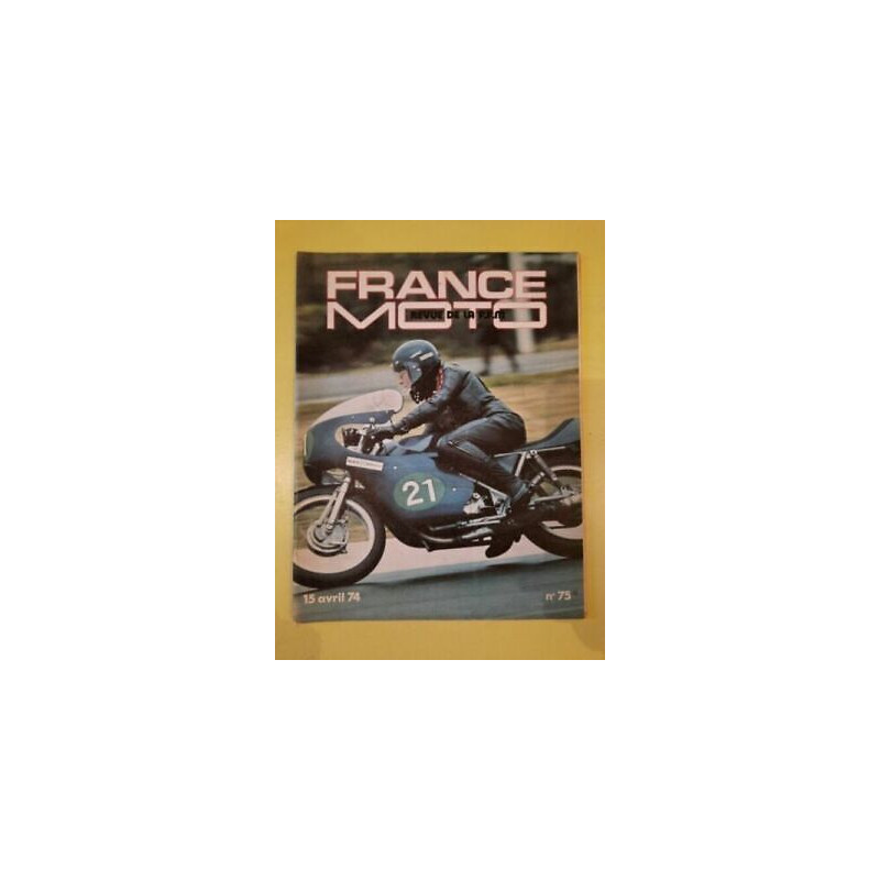 France Moto Revue de La f f m Nº 75 Avril 1974