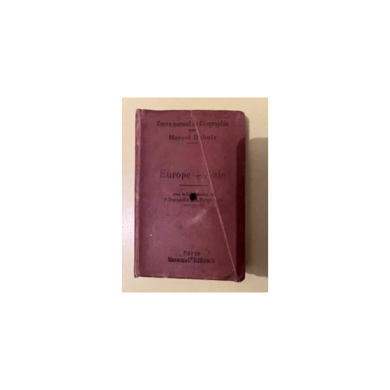 Marcel dubois Cours normal de géographie europe asie