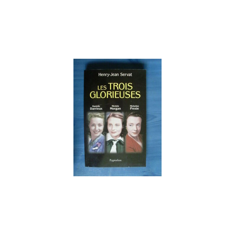 Henry Jeans Servat I Tre Gloriosi Della Darrieux Morgan Micheline