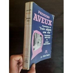 Premiers aveux Transcription de Trois objets une vie envoi de l'auteur