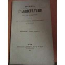 Journal d'Agriculture de la côte d'or 5 tomes 4 vol 1874 1er trim 1875