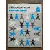 L'éducation enfantine 15 Septembre 1967
