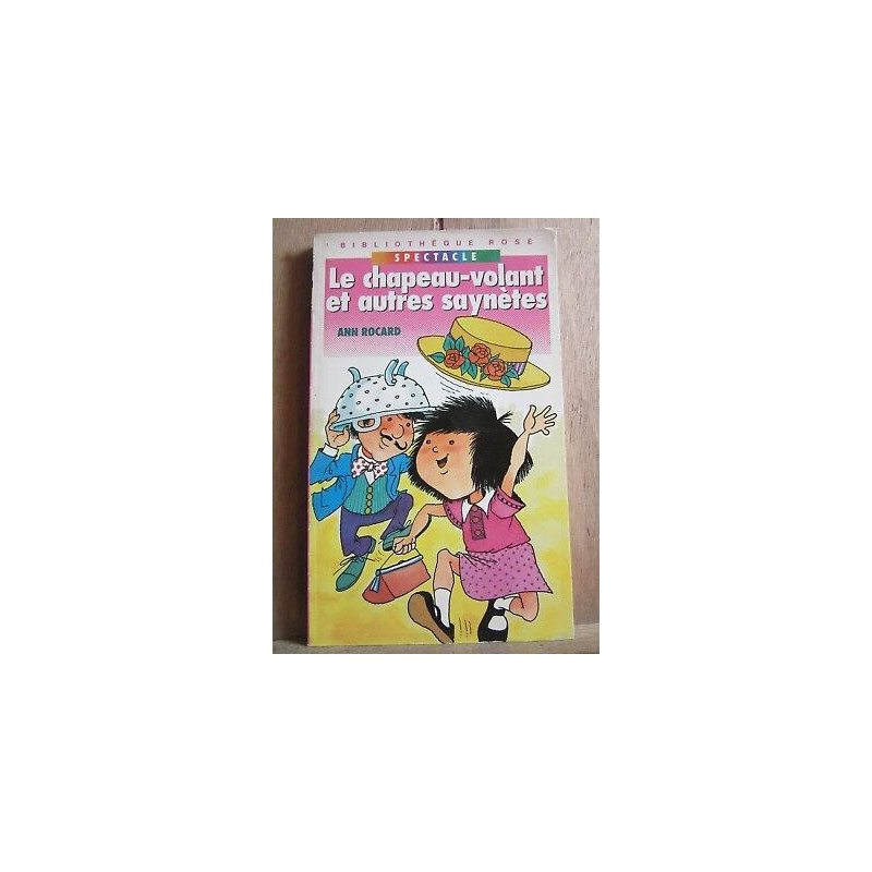 Le chapeau volant et autres saynètes Bibliothèque rose