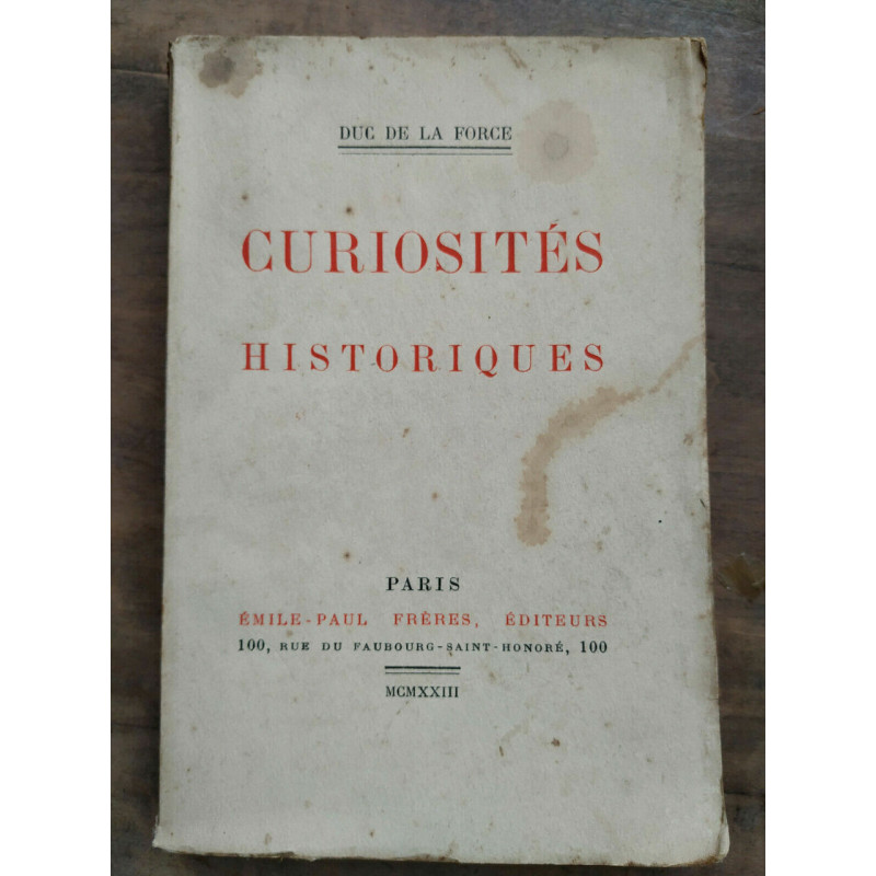 Duc de la force Curiosités historiques émile paul frères