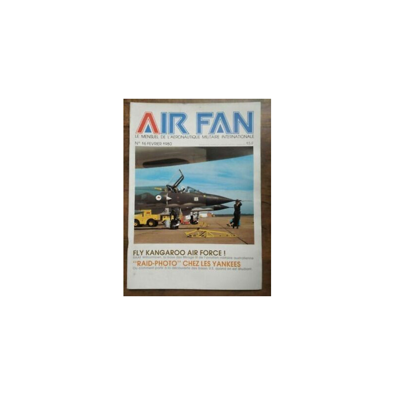 Air Fan Le Mensuel de L'aeronautique Militaire Nº 16 Fevrier 1980