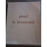 Plouf le broussard illustrations de André b Imprimerie...
