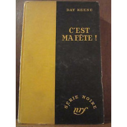Day keene C'est ma fête Gallimard Série Noire n160
