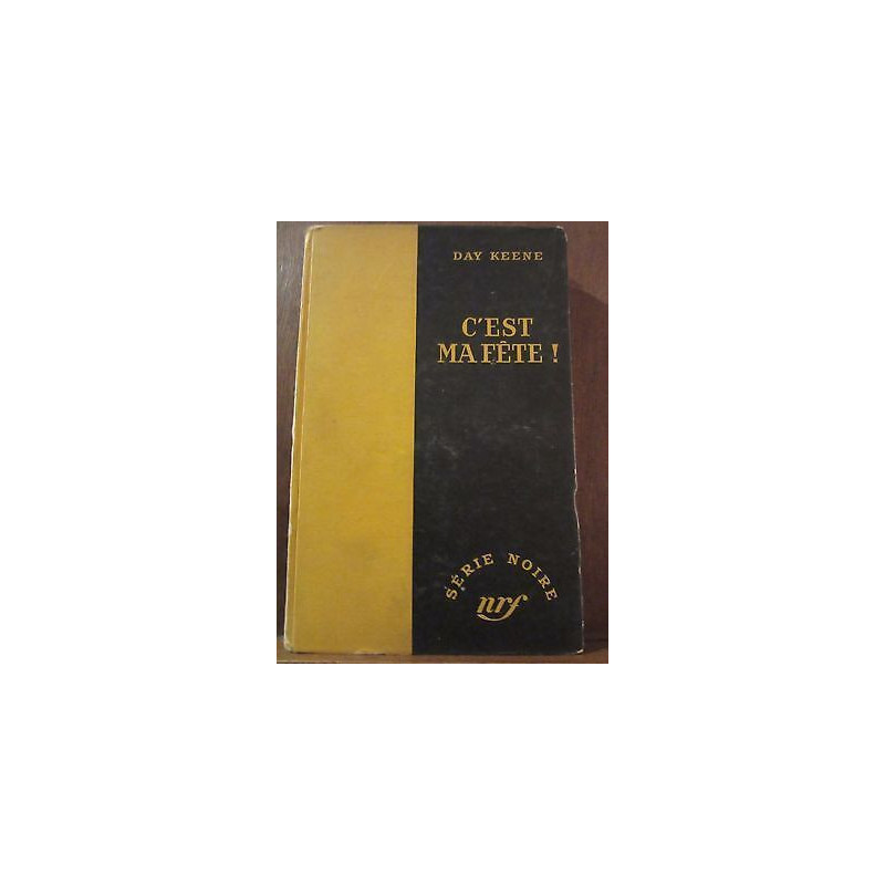 Day keene C'est ma fête Gallimard Série Noire n160