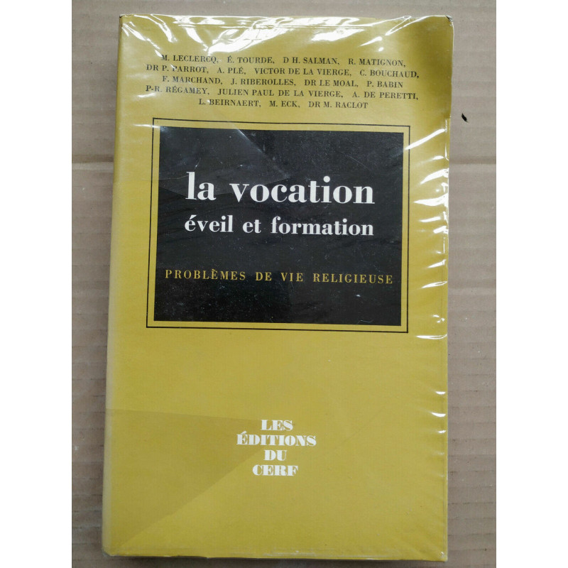 Problèmes de vie religieuse La vocation éveil et formation
