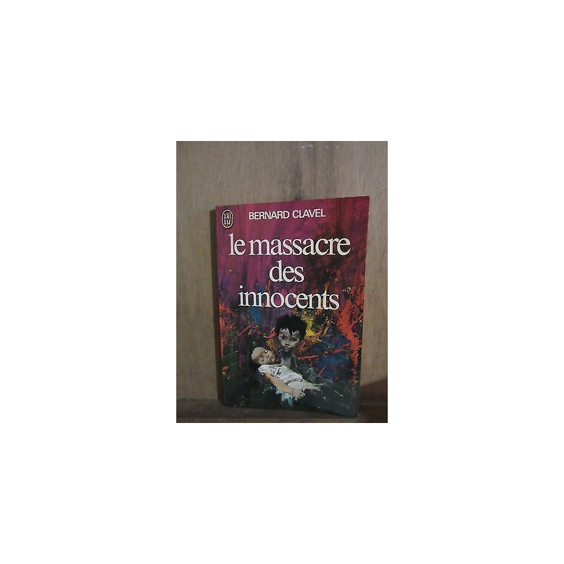 J'ai lu Le massacre des innocents Robert laffont
