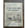Henri d'alméras Au bon vieux temps des diligences