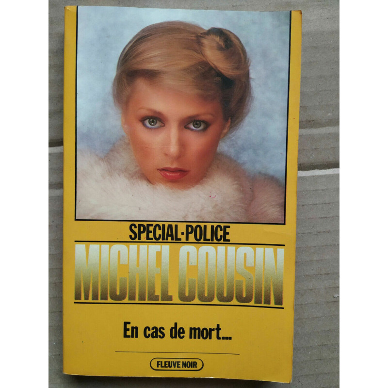 Michel Cousin En cas de mort Spécial police