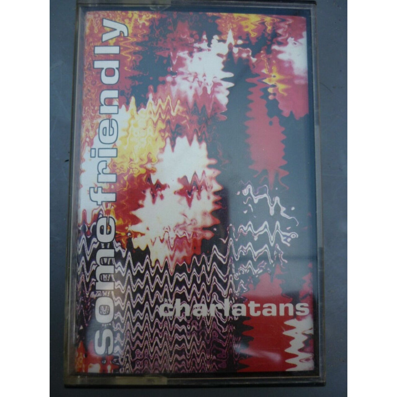 Charlatans Some friendly Cassette Beggars Barguet 50 810