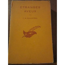 F.M. Roucayrol étranges aveux Le Masque N572 Champs-Elysées