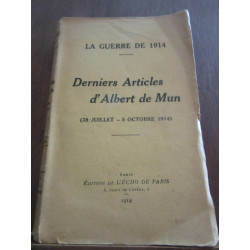 La Guerre de 1914 Derniers Articles d'Albert de Mun 28 juillet...