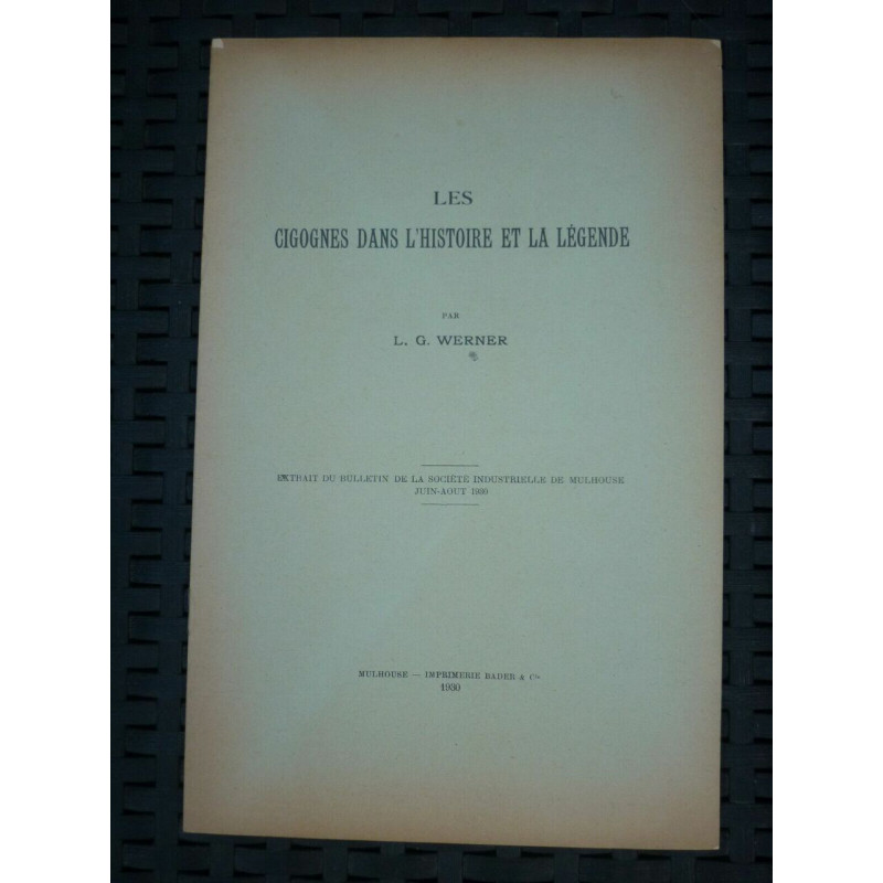 l g werner Les cigognes dans l'Histoire et la légende impr Bader cie