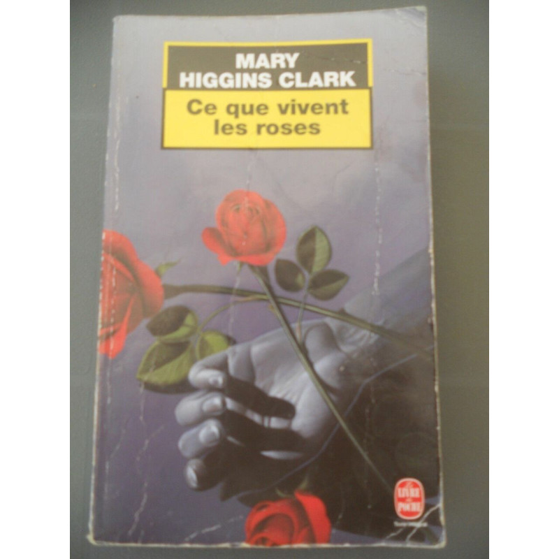 Ce que vivent les roses