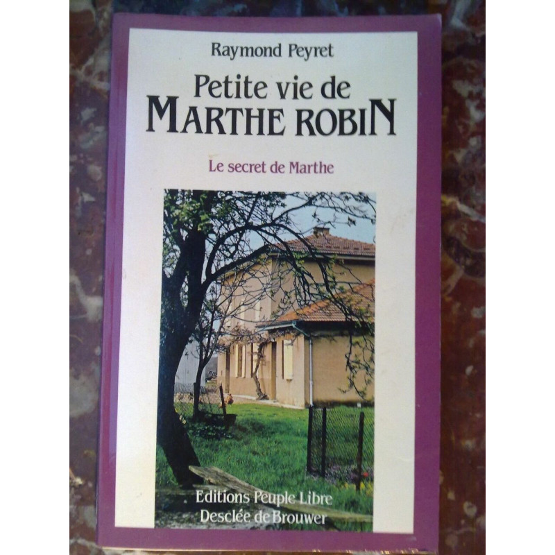 Petite vie de Marthe robin Le secret de Marthe ddb