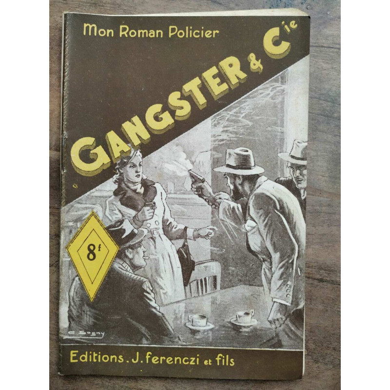 Mon Roman policier Gangster et cie -